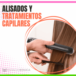 ALISADOS Y TRATAMIENTOS CAPILARES (MASTER)