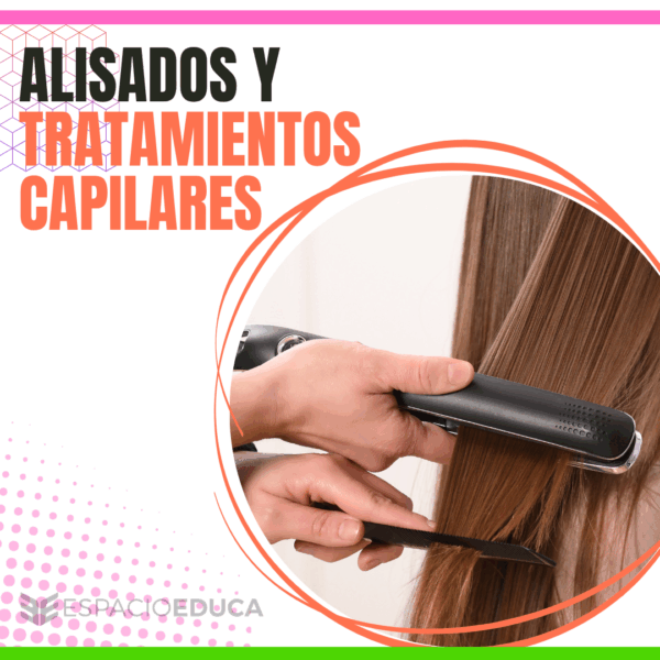ALISADOS Y TRATAMIENTOS CAPILARES (MASTER)