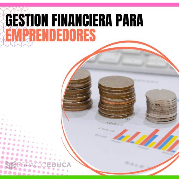 GESTION FINANCIERA PARA EMPRENDEDORES