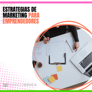 ESTRATEGIAS DE MARKETING PARA EMPRENDEDORES