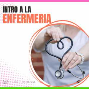 INTRODUCCIÓN A LA ENFERMERIA