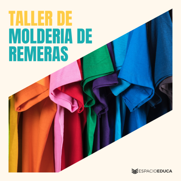 TALLER DE MOLDERIA DE REMERAS