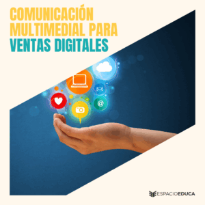 COMUNICACIÓN MULTIMEDIAL PARA VENTAS DIGITALES