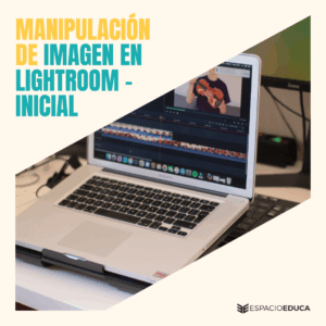 MANIPULACIÓN DE IMAGEN EN LIGHTROOM
