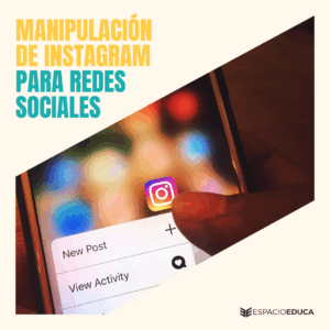 MANIPULACIÓN DE INSTAGRAM PARA REDES SOCIALES