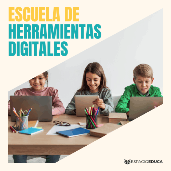 ESCUELA DE HERRAMIENTAS DIGITALES PARA NIÑOS