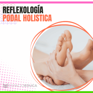 REFLEXOLOGIA PODAL HOLISTICA