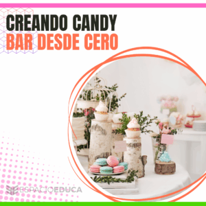 CREANDO CANDY BAR DESDE CERO